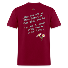 Load image into Gallery viewer, &quot;Human Being T shirt* - burgundy