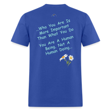 Load image into Gallery viewer, &quot;Human Being T shirt* - royal blue