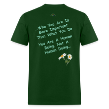 Load image into Gallery viewer, &quot;Human Being T shirt* - forest green