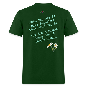 "Human Being T shirt* - forest green