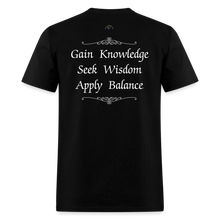 Load image into Gallery viewer, Knowledge, Wisdom &amp; Balance- Crewneck T Shirt - black