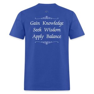 Knowledge, Wisdom & Balance- Crewneck T Shirt - royal blue