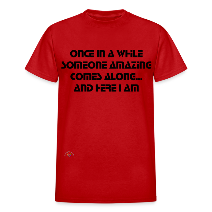 Amazing Comes Along...Gildan Ultra Cotton Adult T-Shirt - red