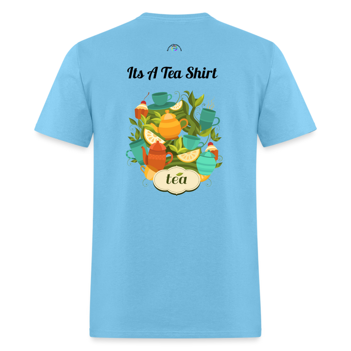 Its A Tea Shirt - aquatic blue