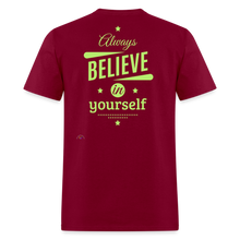 Load image into Gallery viewer, Always Believe In Yourself - burgundy