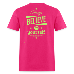 Always Believe In Yourself - fuchsia