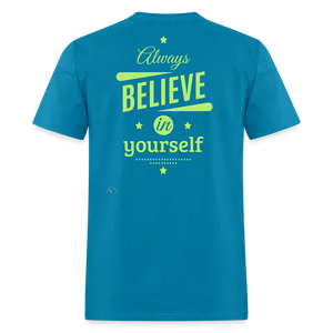 Always Believe In Yourself - turquoise