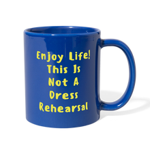 Load image into Gallery viewer, Enjoy Life Full Color Mug - royal blue