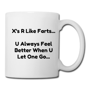 X's R Like Farts....(Coffee/Tea Mug) - white