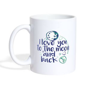 'I Love You To The Moon & Back' MUG - white