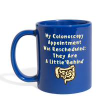 Load image into Gallery viewer, Colonoscopy  - A Little Behind Full Color Mug - royal blue