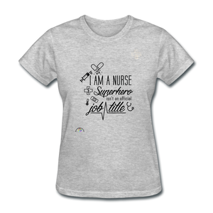 "I Am A Nurse" Women's T-Shirt - heather gray