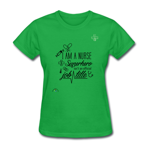 "I Am A Nurse" Women's T-Shirt - bright green