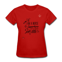 Load image into Gallery viewer, &quot;I Am A Nurse&quot; Women&#39;s T-Shirt - red