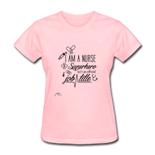 Load image into Gallery viewer, &quot;I Am A Nurse&quot; Women&#39;s T-Shirt - pink