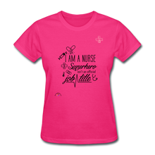 Load image into Gallery viewer, &quot;I Am A Nurse&quot; Women&#39;s T-Shirt - fuchsia