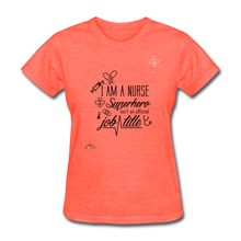 Load image into Gallery viewer, &quot;I Am A Nurse&quot; Women&#39;s T-Shirt - heather coral