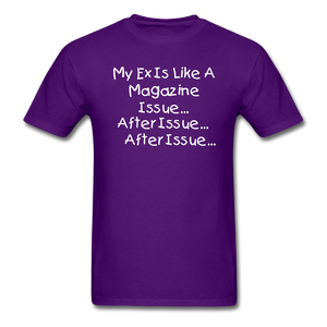 "My Ex Is Like A..." (Unisex/Men's T-Shirt) - purple