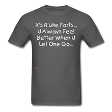 Load image into Gallery viewer, &quot;X&#39;s R Like...Farts&quot; (Unisex/Men&#39;s T-Shirt) - charcoal