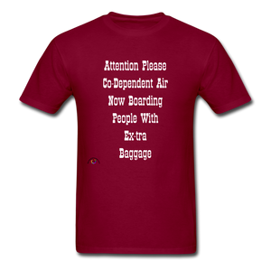 Co Dependent Air Extra Baggage-Men's T-Shirt - burgundy