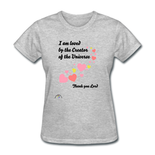 Load image into Gallery viewer, I Am Loved....Women&#39;s T-Shirt - heather gray