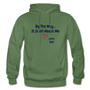 By The Way...Men’s Gildan Hoodie - military green