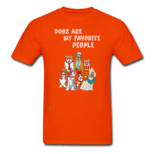 Load image into Gallery viewer, Dogs- My Favorite People-Gildan Ultra Cotton Adult T-Shirt - orange