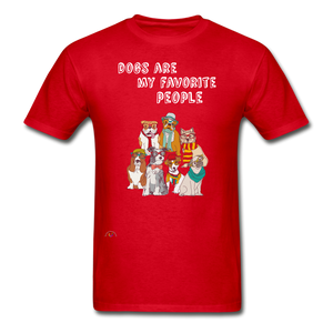 Dogs- My Favorite People-Gildan Ultra Cotton Adult T-Shirt - red