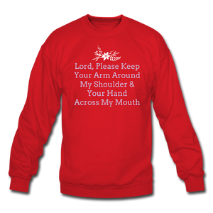 Lord, Please...Crewneck Sweatshirt - red