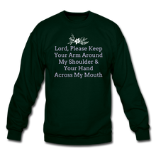 Load image into Gallery viewer, Lord, Please...Crewneck Sweatshirt - forest green