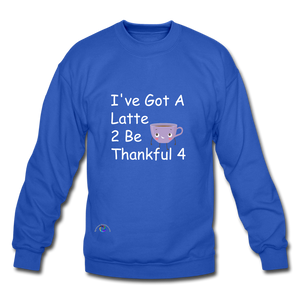 Thankful Latte -Gildan Crew-neck Sweatshirt - royal blue