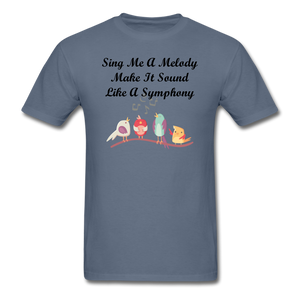 Sing Me A Melody - Unisex/Men's T-Shirt - denim