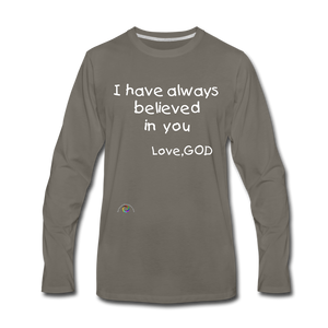 I Have Always Believed In You *Men's Premium Long Sleeve T-Shirt - asphalt gray