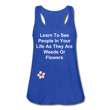 Load image into Gallery viewer, Weeds Or Flowers - Women&#39;s Flowy Tank Top by Bella - royal blue