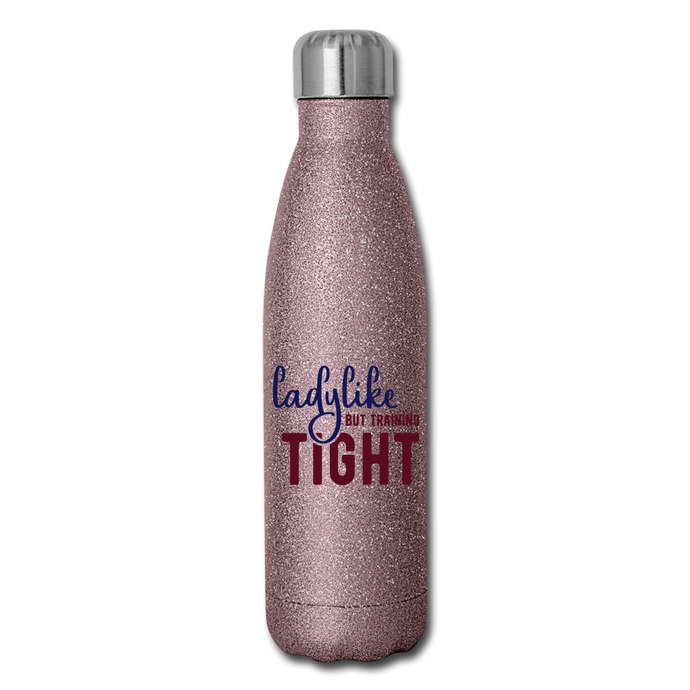 Ladylike But Training Tight - Insulated Stainless Steel Water Bottle - pink glitter