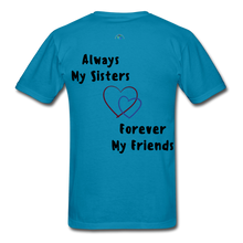 Load image into Gallery viewer, Memorial  Sister - Friend Unisex Classic T-Shirt - turquoise