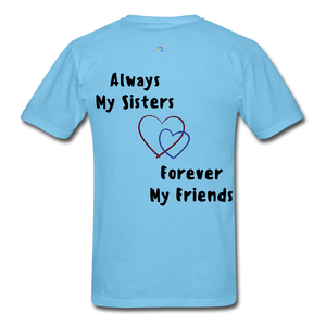 Memorial  Sister - Friend Unisex Classic T-Shirt - aquatic blue